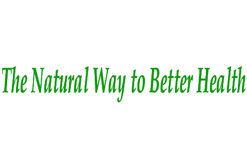 "The natural way to better health"